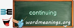 WordMeaning blackboard for continuing